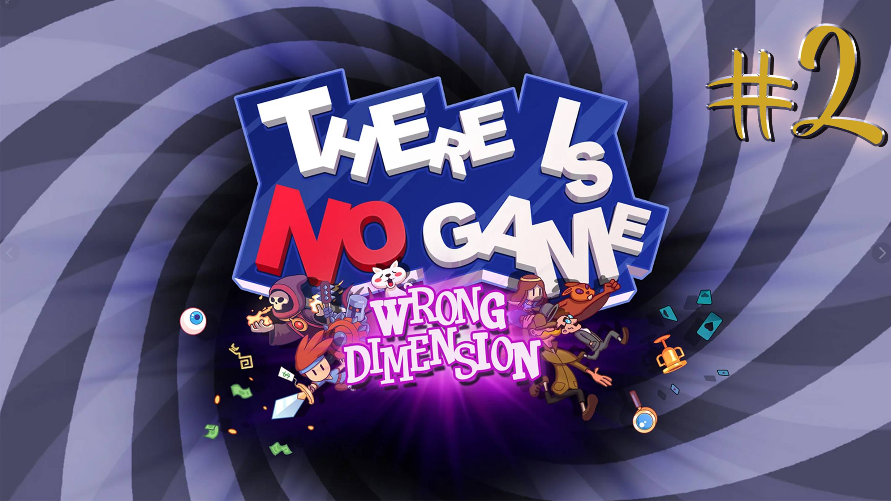 There Is No Game: Wrong Dimension | Стрим 2 | Здесь нет игры: Неправильное измерение | FOC смотреть онлайн