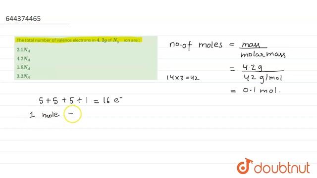The total number of valence electrons in 4. 2g of N_3^- ion are : | 12 | SOME BASIC CONCEPT OF ... смотреть онлайн