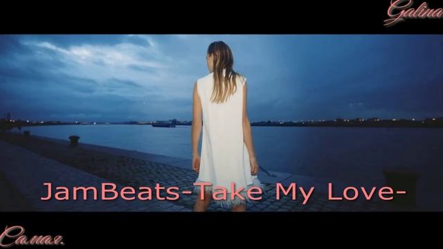 JamBeats-Take My Love- смотреть онлайн