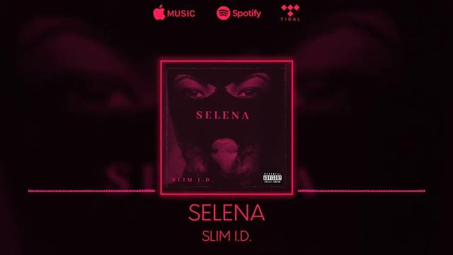 Slim I.D. - Selena (Audio Visualizer) смотреть онлайн