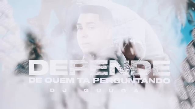 DJ Guuga - Depende (Audio Oficial)