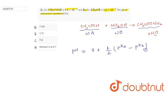 `K_a` for `CH_3COOH` is `1.8xx10^(-5)` and `K_b` for `NH_4OH` is `1.8xx10^(-5)` The pH of ammonium смотреть онлайн