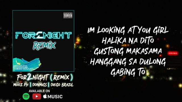 Mooz PH, DonMigs & Diego Brazil - For 2 Night (Remix) [Official Lyric Video] смотреть онлайн