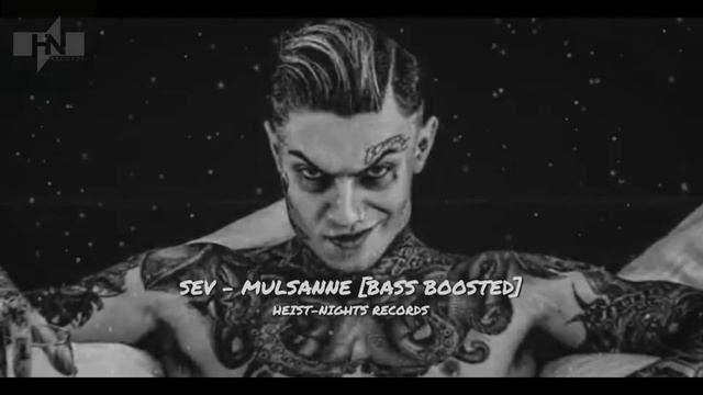 SEV - Mulsanne [BASS BOOSTED] | Heist-Nights Records смотреть онлайн