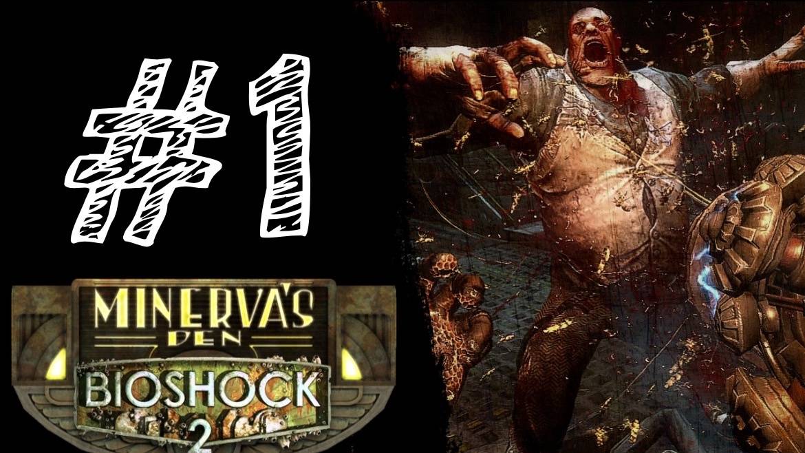 ОГНЕННЫЕ ГИГАНТЫ!  Прохождение #1- BioShock 2 Remastered - Minerva's Den
