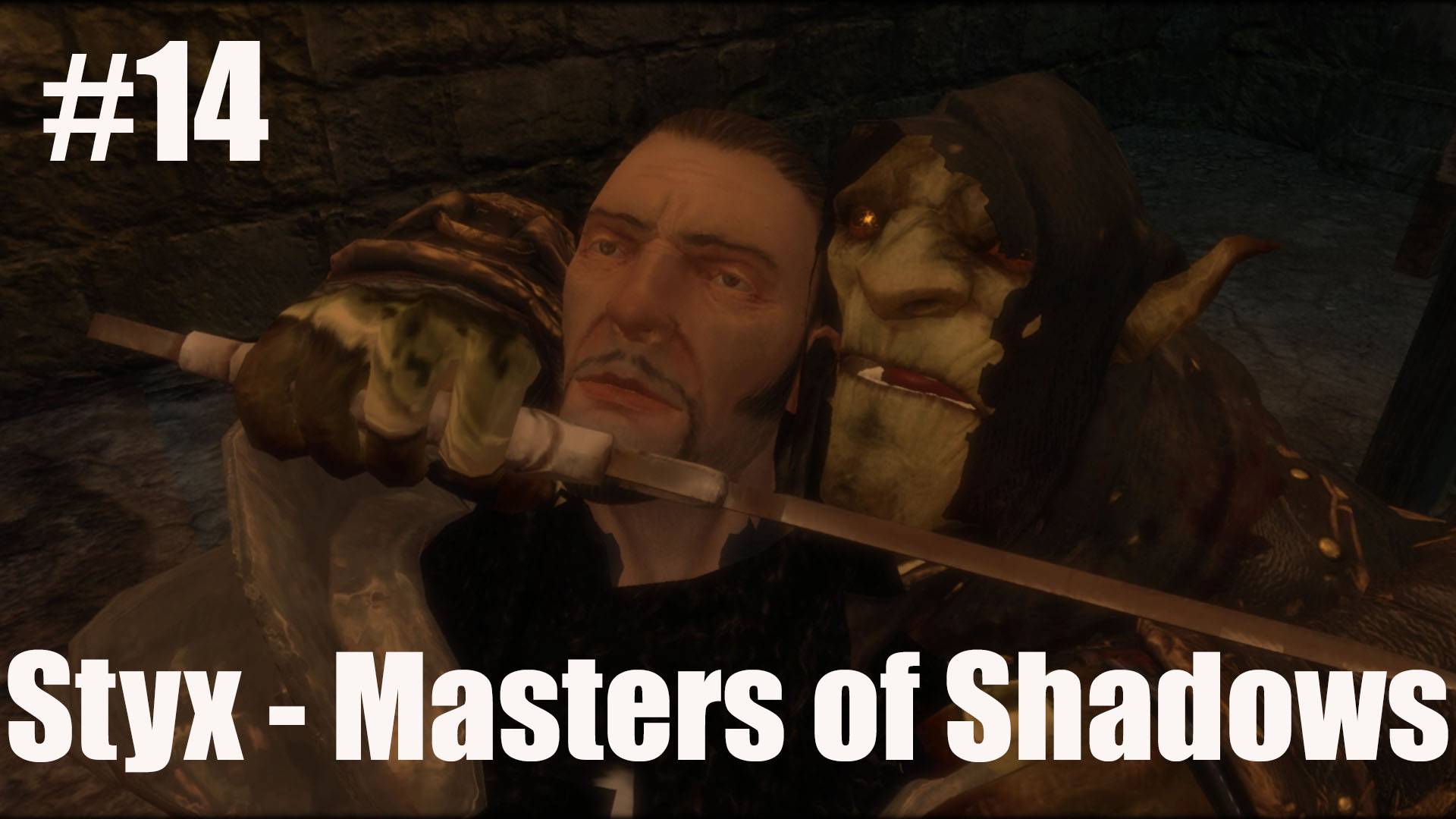 Styx  Master of Shadows -Часть#14/Идем мстрить