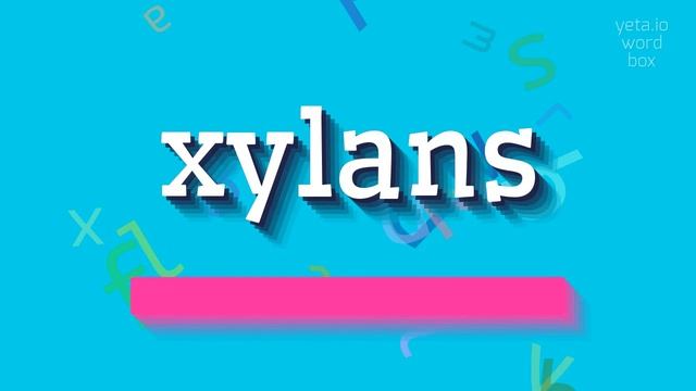 XYLANS - HOW TO SAY XYLANS? #xylans смотреть онлайн