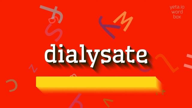 DIALYSATE - HOW TO PRONOUNCE IT? #dialysate смотреть онлайн