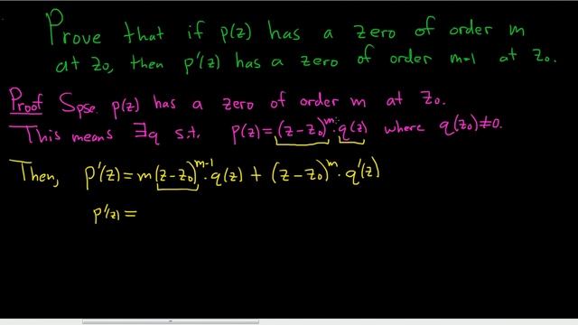 If a Polynomial has a Zero of Order m, it's Derivative has a Zero of Order m-1 Proof смотреть онлайн