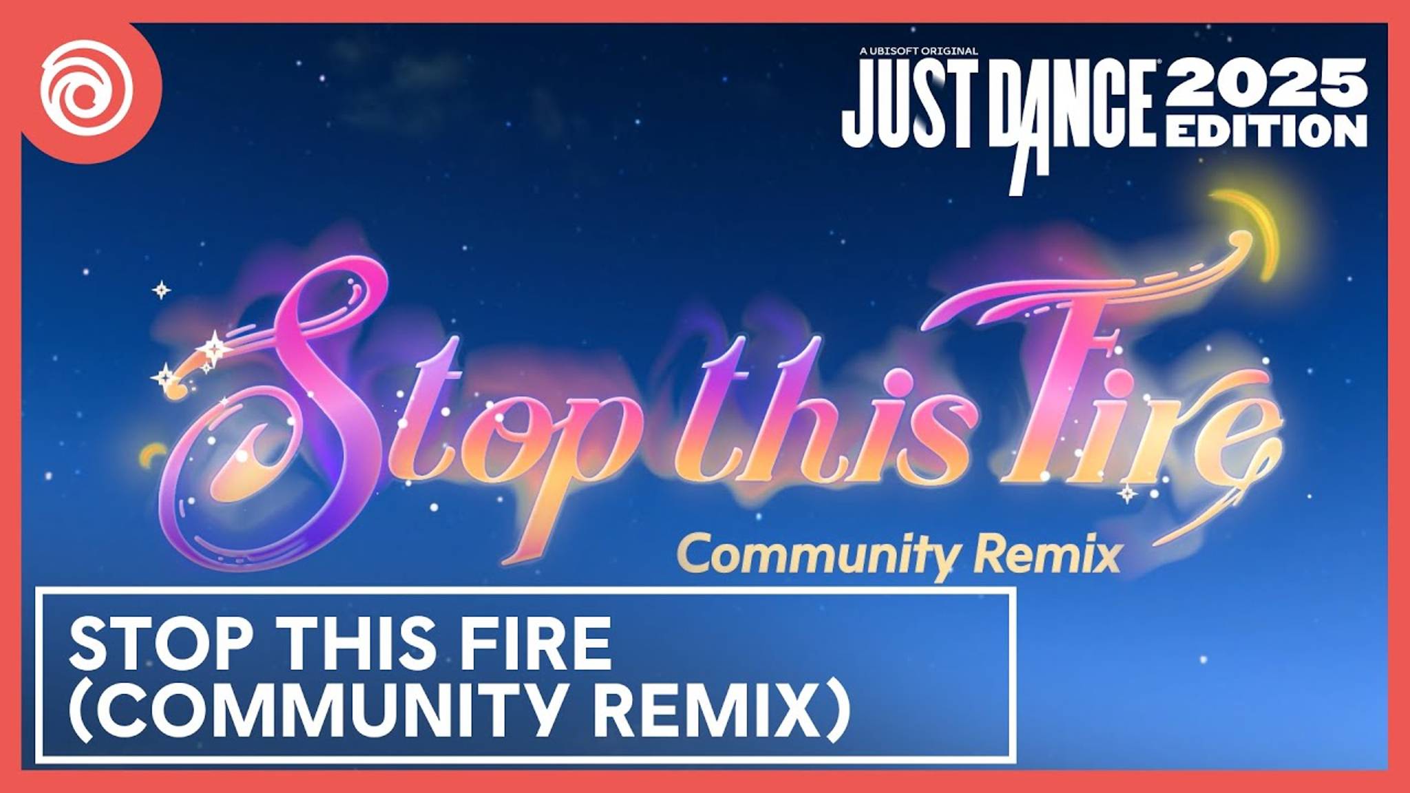 Just Dance 2025 Edition - Stop This Fire (Комьюнити версия) смотреть онлайн