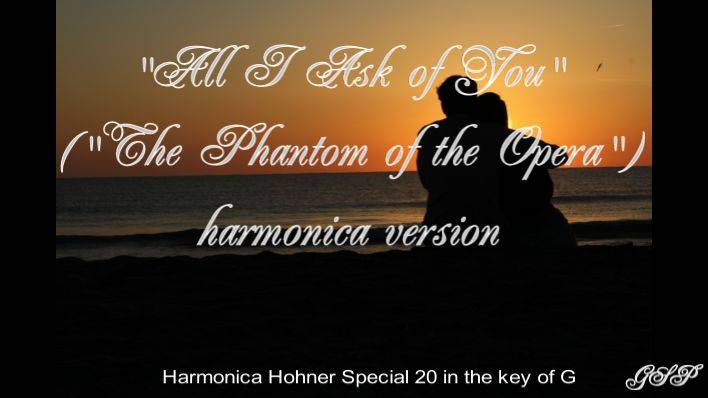 "All I Ask of You" ("The Phantom of the Opera"). Губная гармоника. смотреть онлайн