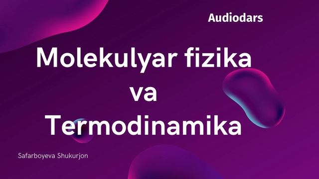 Molekulyar Fizika Va Termodinamika