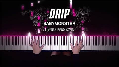 BABYMONSTER - DRIP - Piano Cover by Pianella Piano смотреть онлайн