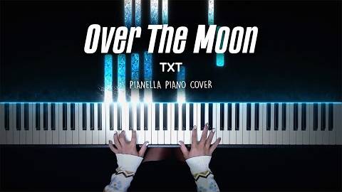 TXT - Over The Moon - Piano Cover by Pianella Piano смотреть онлайн