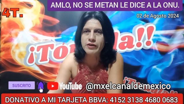 AMLO, NO SE METAN LE DICE A LA ONU. смотреть онлайн