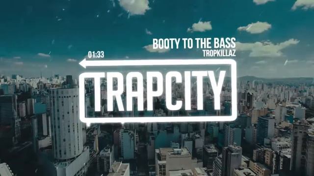 Tropkillaz Booty To The Bass смотреть онлайн