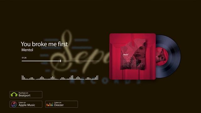 @Mentol - You broke me first (Radio Edit) [Sepaya Records] смотреть онлайн
