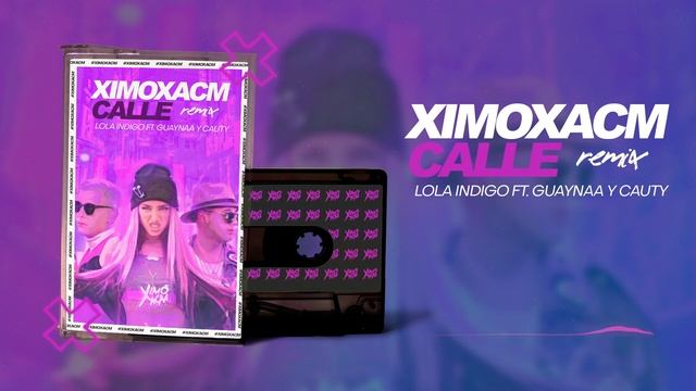 Lola Indigo Ft. Guaynaa y Cauty - Calle (Ximoxacm Remix) FREE!! 🔥 смотреть онлайн
