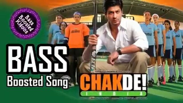 Chak De India - Hindi - Bass Boosted Song - Shah Rukh Khan - Use 🎧 4 Better Audio Experience 🎶🎵🎶🎵🎧 смотреть онлайн