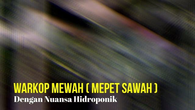 Happiness Sweetness Coffee & Tea, Warkop nuansa hidroponik смотреть онлайн