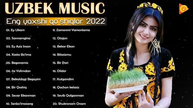 Top Uzbek Music 2022   Uzbek Qo'shiqlari 2022   узбекская музыка 2022 узбекские песни 2022