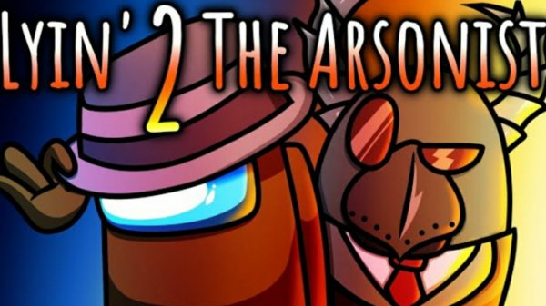 Lyin'2 Arsonist | Gamingly x CG5 | Mr.Vadrik or Wadim