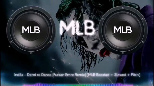 Indila - Dernière Danse [Furkan Emre Remix] (MLB Boosted + Slowed + Pitch) смотреть онлайн