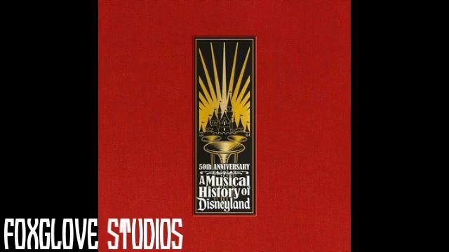 The Musical History of Disneyland CD6 смотреть онлайн