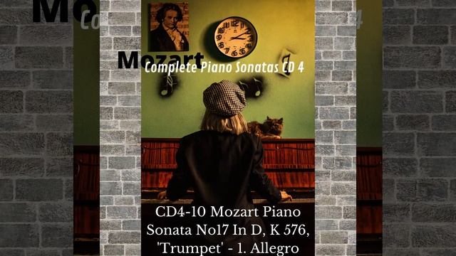 CD4 10 Mozart Piano Sonata No17 In D, K 576, 'Trumpet' 1 Allegro @432hz (Glenn Gould) смотреть онлайн