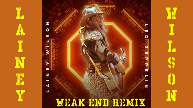 WEAK END REMIX - LAINEY WILSON | STAIRWAY TO HEAVEN - LED ZEPPELIN смотреть онлайн