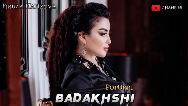 Фируза Хафизова - Бадахши | Попурри Нав | Firuza Hafizova - Badakhshi | New Song 2022