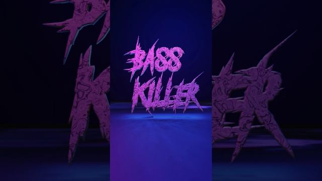 BASS KILLER.