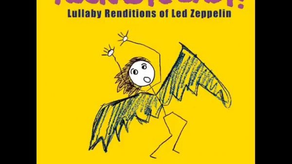 Kashmir - Lullaby Renditions of Led Zeppelin - Rockabye Baby!