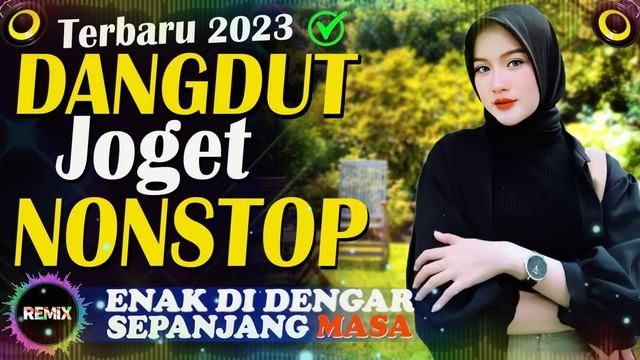 Dangdut Remix Versi Terbaru Full Bass 2023 - Enak Didengar Diwaktu Pagi смотреть онлайн