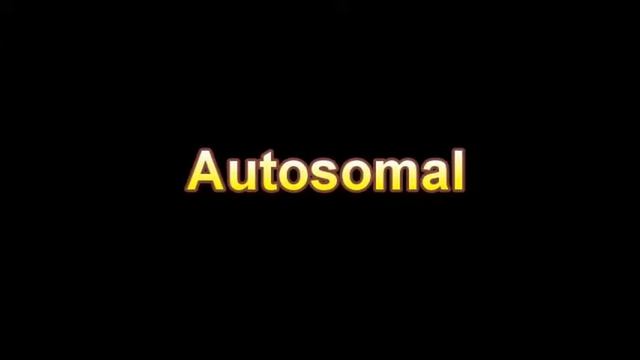 What Is The Definition Of Autosomal Medical Dictionary Free Online смотреть онлайн