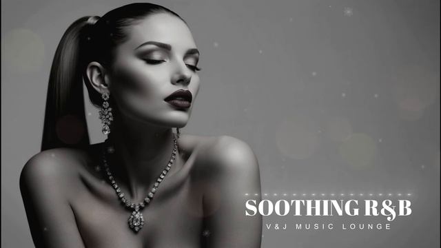Soothing R&B -- Background Music-BGM -Chill Out-