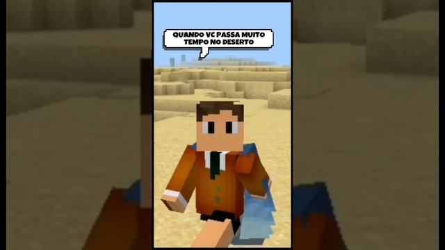 QUANDO VOCÊ PASSA MUITO TEMPO NO DESERTO DO MINECRAFT 😂😂😂 смотреть онлайн