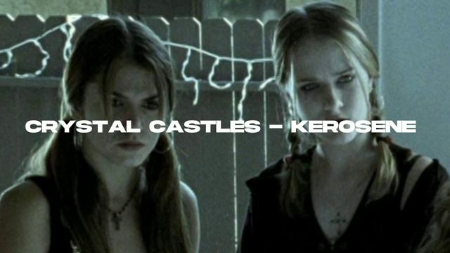 crystal castles - kerosene (sped up) смотреть онлайн