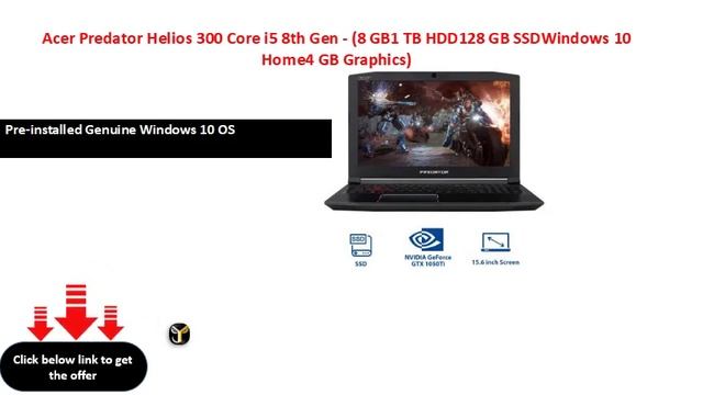 Acer Predator Helios 300 Core i5 8th Gen - (8 GB1 TB HDD128 GB SSDWindows 10 Home4 GB Graphics) смотреть онлайн