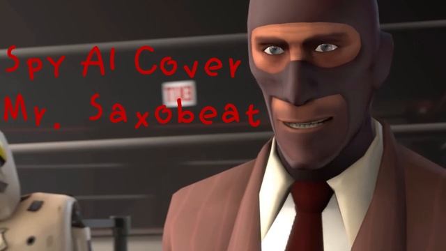 mr. Saxobeat 2 TF2 Spy (AI cover) смотреть онлайн