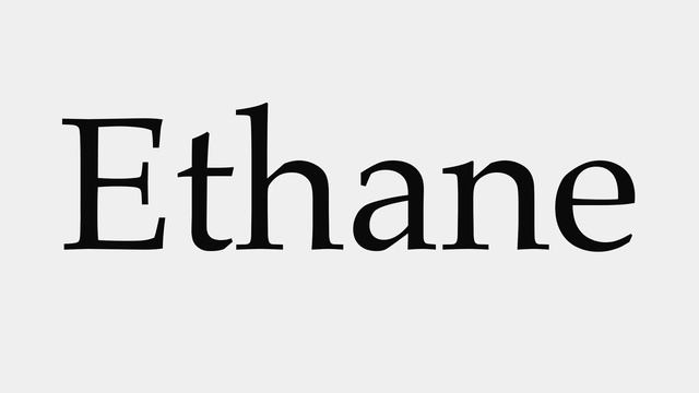 How to Pronounce Ethane смотреть онлайн