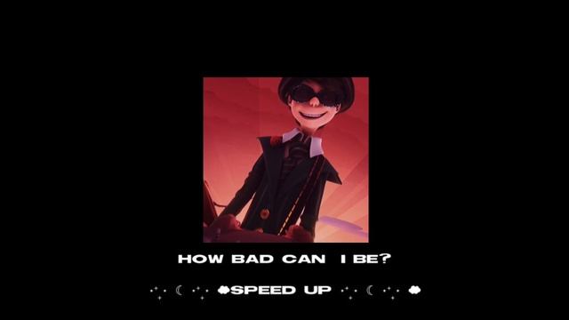 how bad could u be? by Ester Dean ゜✧*̣̩☽⋆゜SPEED UP ゜✧*̣̩☽⋆゜ смотреть онлайн