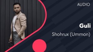 Shohrux (Ummon) - Guli (AUDIO)