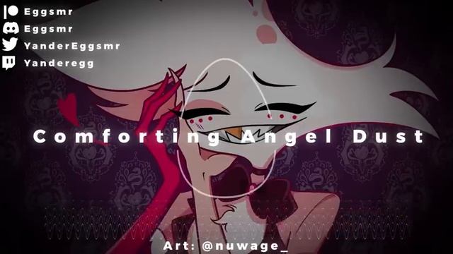 Comforting Angel Dust [Angel Dust X Listener] [Hazbin Hotel] [Wholesome] [ASMR]