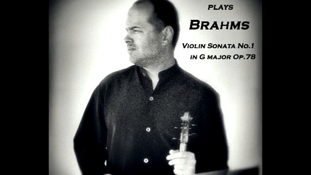 Petro Cela plays Brahms (Violin Sonata No 1. in G Major, Op. 78) смотреть онлайн