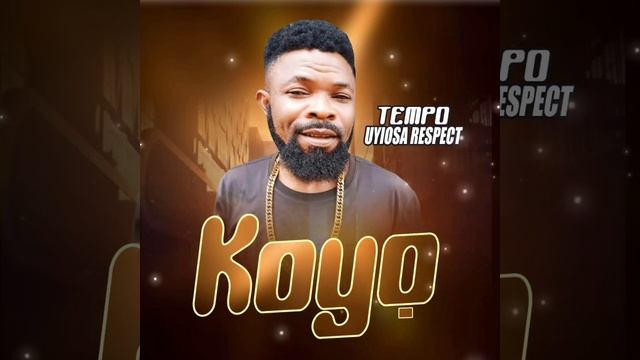 TEMPO UYIOSA - KOYO [LATEST BENIN MUSIC] смотреть онлайн