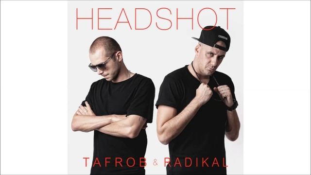 Tafrob & Radikal - Headshot feat. 1210 Symphony (prod. Masif) смотреть онлайн