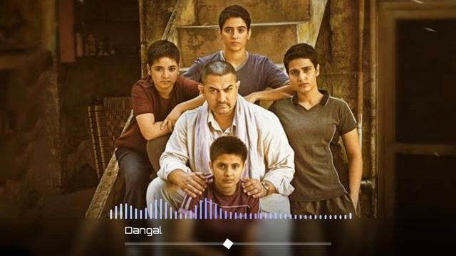 Dangal Unutulmaz Film Müziği | Soundtrack