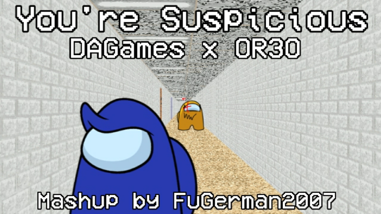 DAGames X OR3O | You're Suspicious (by FuGerman2007)