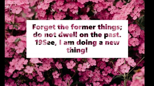Isaiah 43:18,19 смотреть онлайн